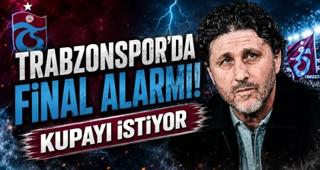 Trabzonspor’da Final Alarmı!