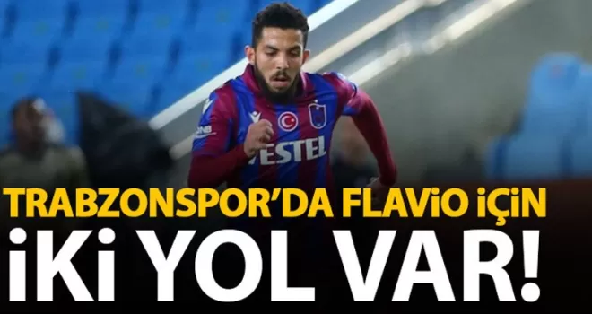 Trabzonspor’da Flavio için iki alternatif