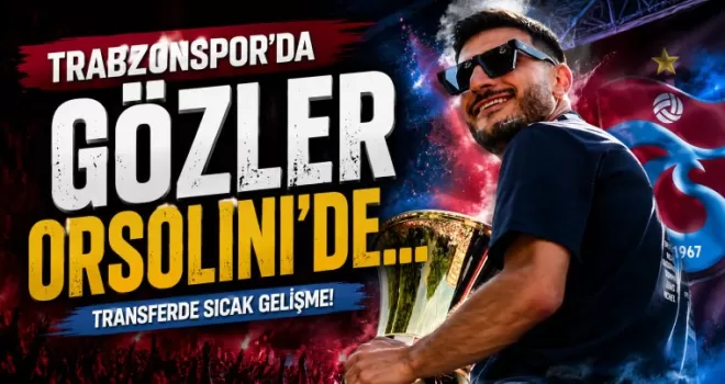 Trabzonspor’da gözler Orsolini’de…