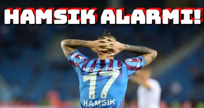 Trabzonspor'da Hamsik alarmı