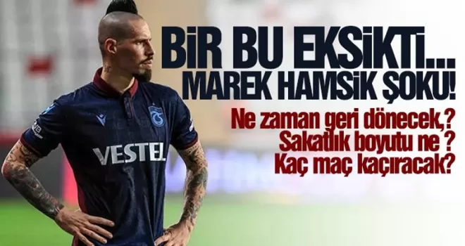 Trabzonspor'da Hamsik şoku! Ne zaman geri dönecek, son durum ne?