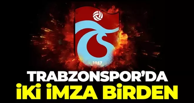 Trabzonspor'da iki imza birden