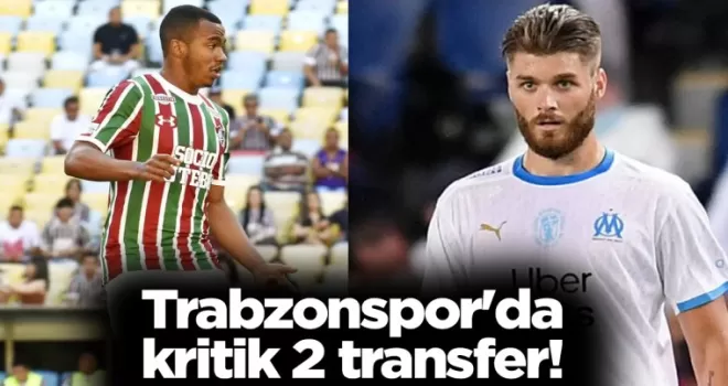 Trabzonspor’da kritik 2 transfer!