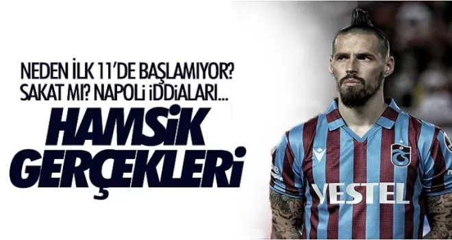 Trabzonspor'da Marek Hamsik gerçeği.. Neden ilk 11 oynamıyor? Napoli iddiaları...