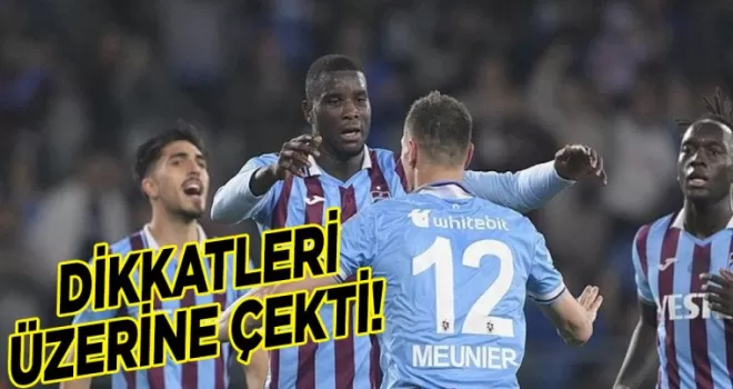 Trabzonspor’da Meunier dikkatleri üzerine çekti