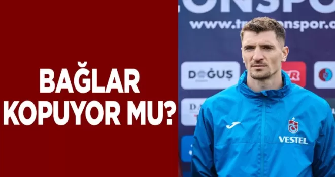 Trabzonspor’da Meunier ile bağlar kopuyor mu?