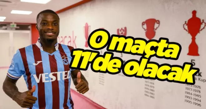Trabzonspor’da Nicolas Pepe’nin hedefi belli oldu! O maçta 11’de olacak