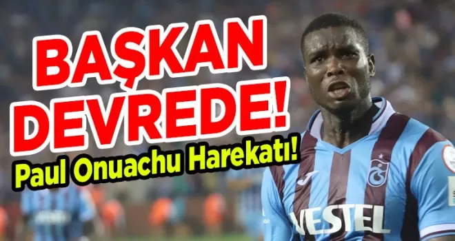 Trabzonspor’da Paul Onuachu Harekâtı: Yıldız Golcü İçin İlk Adım Atıldı