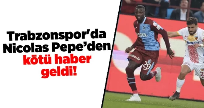 Trabzonspor’da Pepe’den kötü haber geldi!