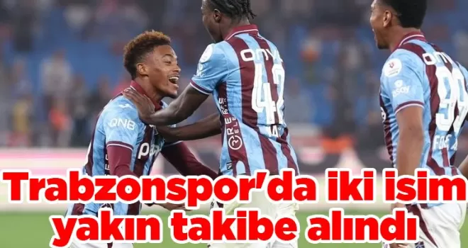 Trabzonspor’da Pina ve Oulai yakın takibe alındı