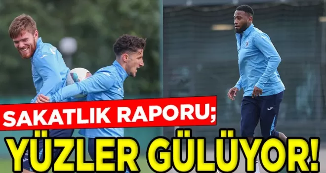 Trabzonspor’da Sakatlık Raporu: Yüzler Gülüyor