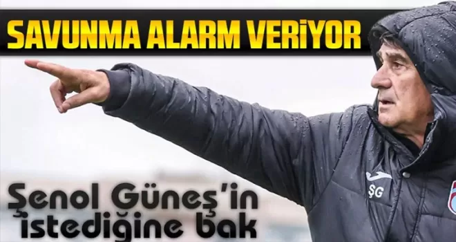 Trabzonspor’da Savunma Alarmı! Şenol Güneş’ten İki Stoper Talebi