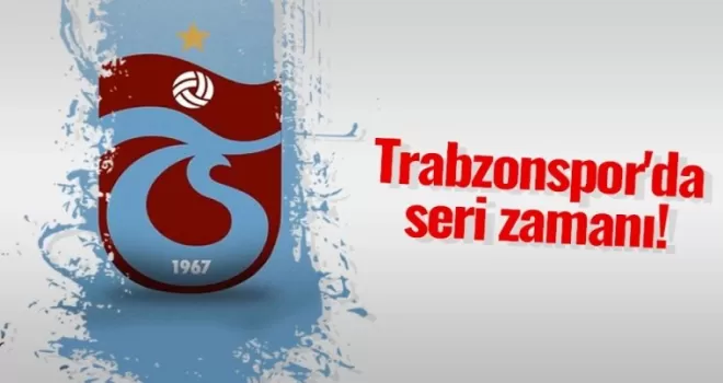 Trabzonspor'da seri zamanı!