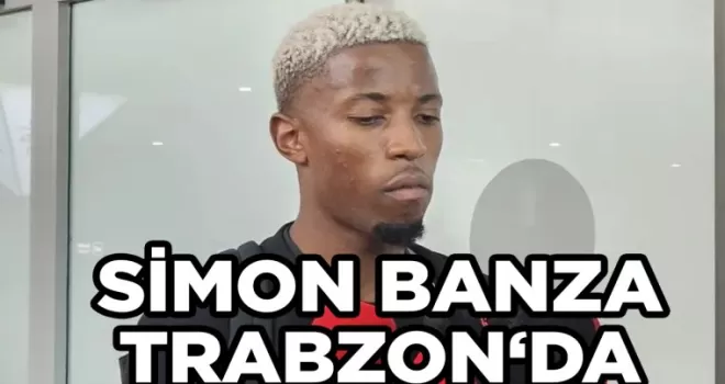 Trabzonspor’da Simon Banza, ’Gollerimle katkıda bulunmak istiyorum’