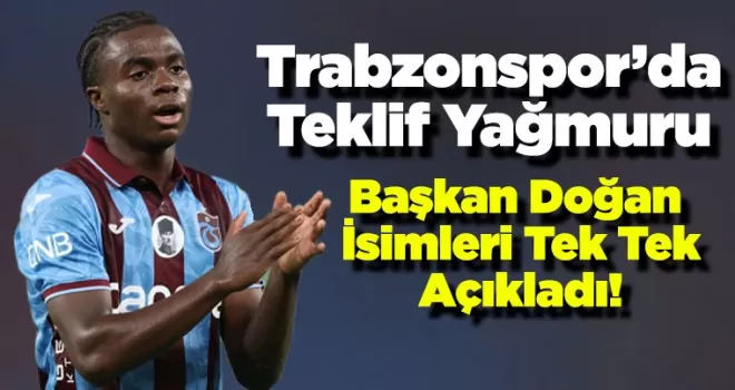 Trabzonspor’da Teklif Yağmuru