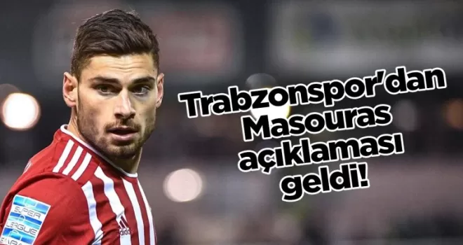 Trabzonspor’dan Masouras açıklaması geldi!