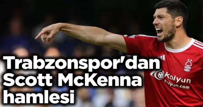 Trabzonspor’dan Scott McKenna hamlesi