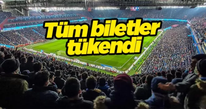 Trabzonspor Fenerbahçe maçının tüm biletleri tükendi