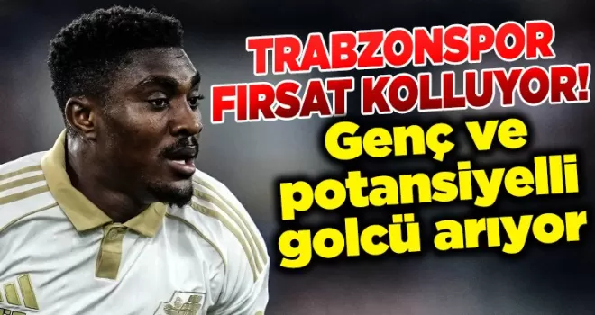 Trabzonspor genç ve potansiyelli golcü arıyor