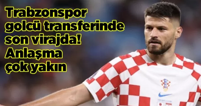 Trabzonspor golcü transferinde son virajda! Anlaşma çok yakın