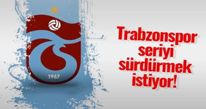 Trabzonspor, İstanbulspor'u konuk edecek