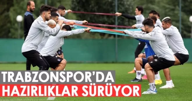 Trabzonspor, Kasımpaşa maçı hazırlıklarını sürdürdü