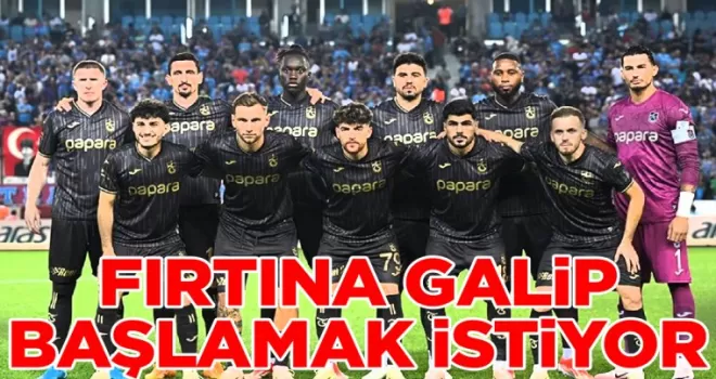 Trabzonspor lige galip başlamak istiyor