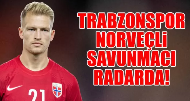 Trabzonspor Norveçli Olsen’i radarına aldı!