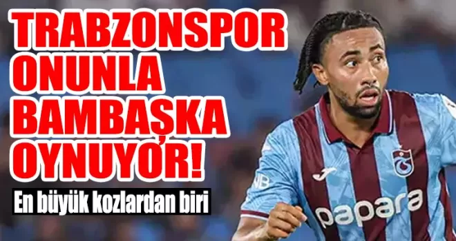  Trabzonspor Onunla Sahada Bambaşka Oynuyor