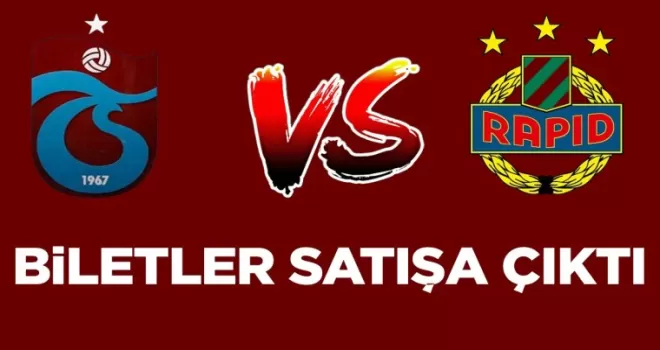 Trabzonspor - Rapid Wien maçı biletleri satışa çıktı