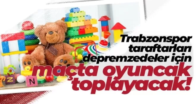 Trabzonspor taraftarlarından oyuncak organizasyonu 