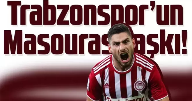 Trabzonspor’un Masouras aşkı!