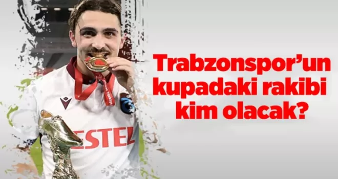 Trabzonspor’un rakibi belli oluyor