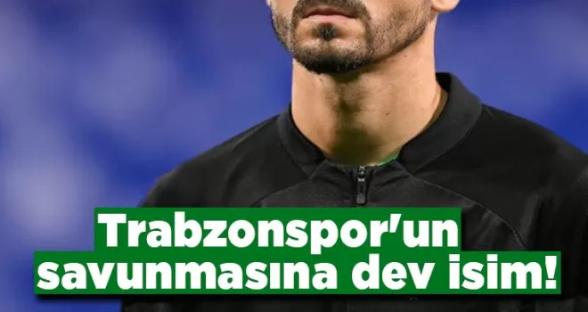 Trabzonspor’un savunmasına dev isim! Galatarasay’da istemişti