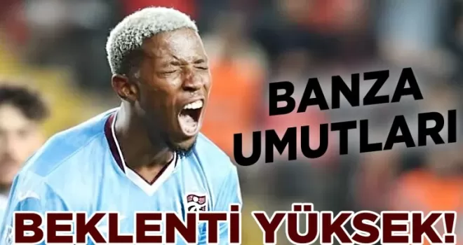 Trabzonspor’un Simon Banza Beklentileri!