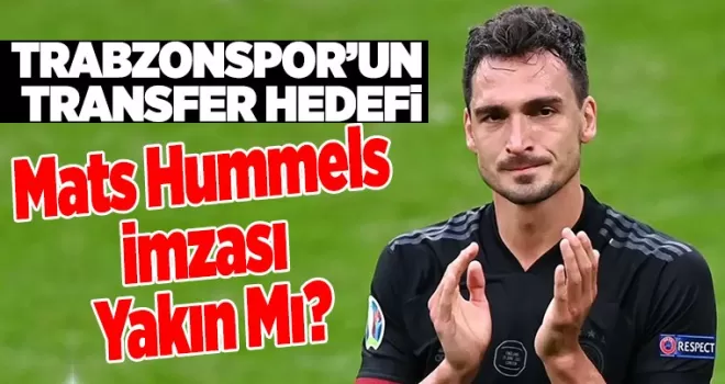 Trabzonspor’un Transfer Hedefi: Mats Hummels İmzası Yakın Mı?