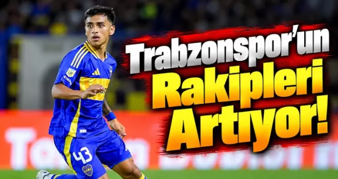 Trabzonspor’un transfer planına dev rakipler çıktı!