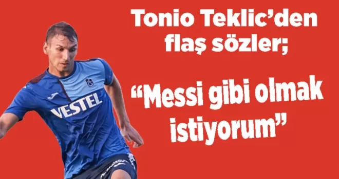 Trabzonspor’un yeni transferinden flaş sözler “Messi gibi olmak istiyorum“