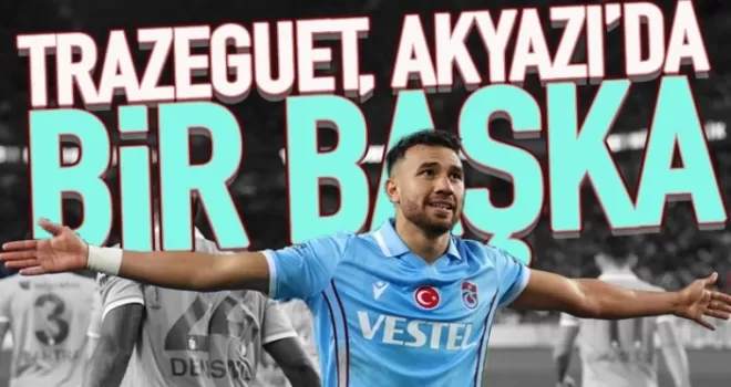 Trabzonsporlu Trezeguet, Akyazı'da bir başka!