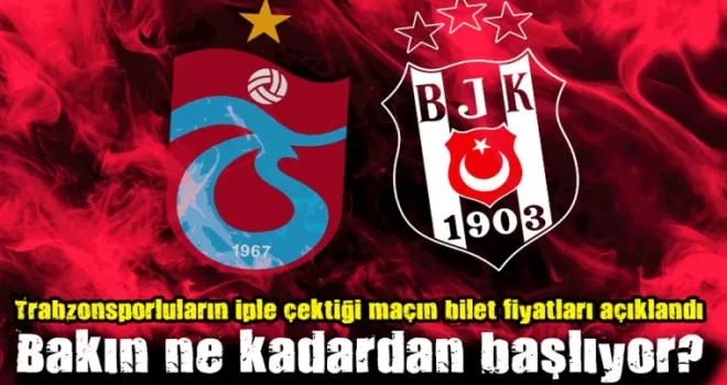 Trabzonsporluların iple çektiği maçın bilet fiyatları açıklandı