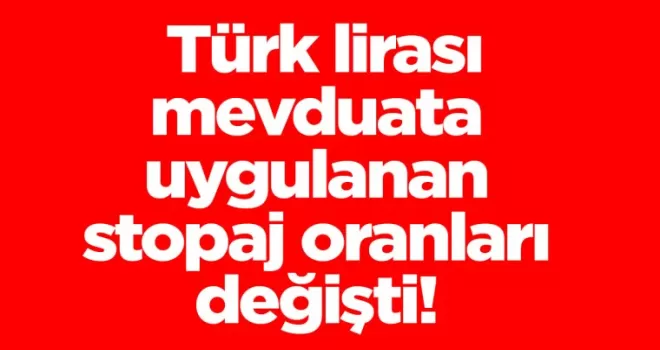  Türk lirası mevduata uygulanan stopaj oranları değişti…