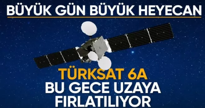 Türksat 6A bu gece yörüngesine fırlatılacak