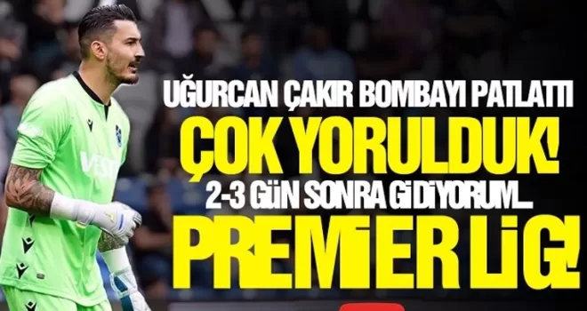 Uğurcan Çakır oynamak istediği ligi açıkladı!