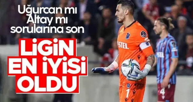 Uğurcan Çakır, Süper Lig'e damgasını vurdu