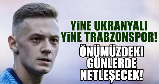 Ukraynalı yetenek Trabzonspor’un radarında