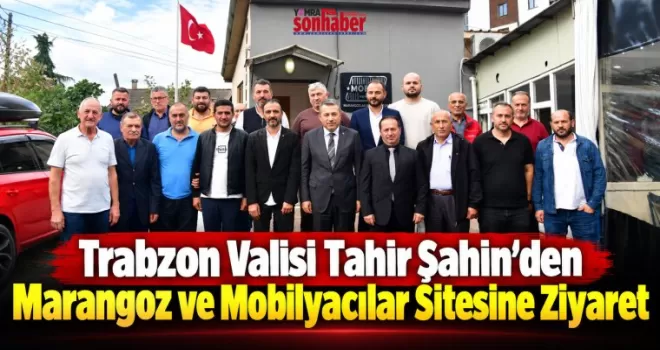 Vali Şahin’den MOBİSİT’e ziyaret
