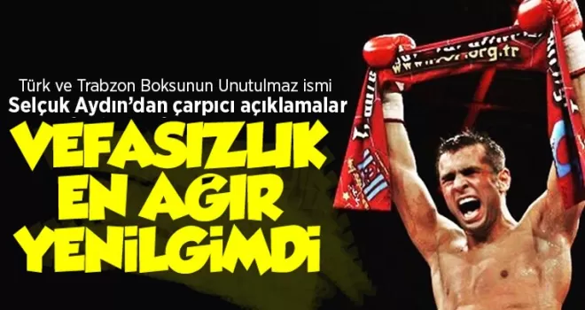 “Vefasızlık en ağır yenilgimdi“