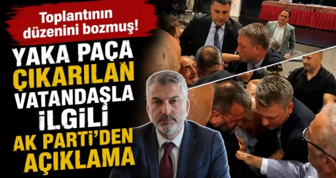 Yaka Paça Çıkarılan  Vatandaşla İlgili  AK Parti’den Açıklama