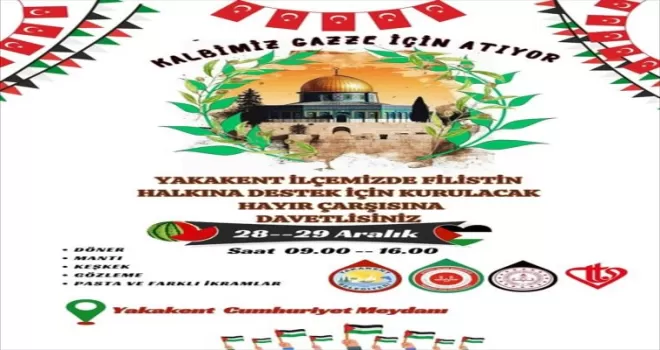 Yakakent’te Filistin’e destek için hayır çarşısı düzenlenecek