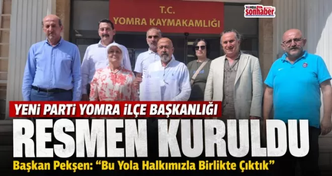 Yeni Parti Yomra İlçe Başkanlığı Resmen Kuruldu